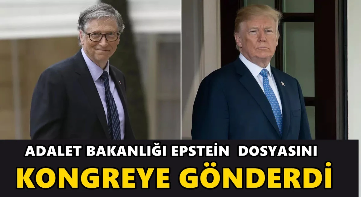 ABD Adalet Bakanlığı, Epstein dosyasını kongreye g&ouml;nderdi! Trump, Bill Gates ve diğerleri