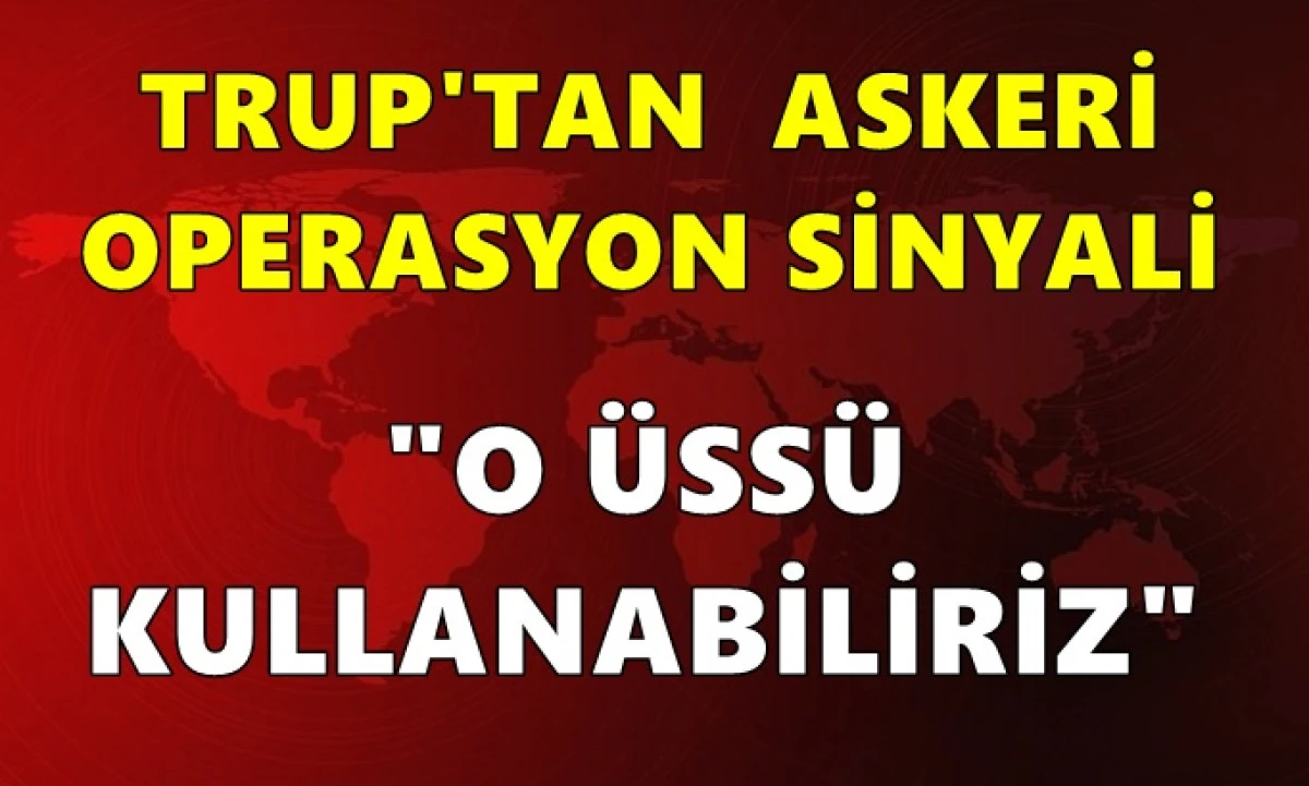 ABD'den peş peşe İran a&ccedil;ıklamaları! Trump'tan operasyon sinyali: O &uuml;ss&uuml; kullanabiliriz