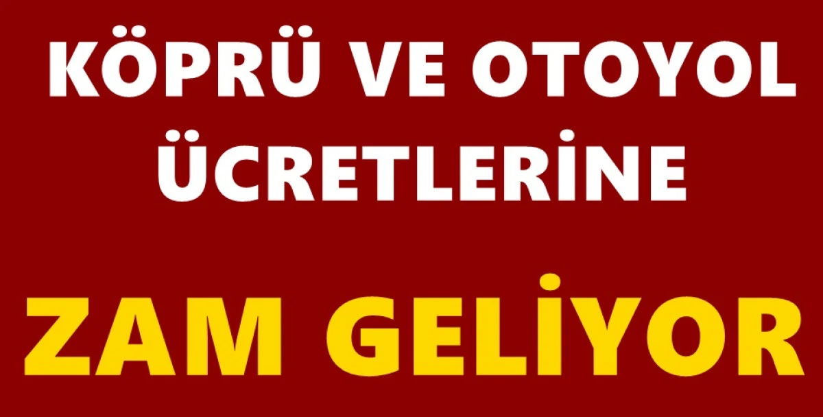 Bakan Uraloğlu: K&ouml;pr&uuml; ve otoyol &uuml;cretleri yeniden değerleme oranında artacak