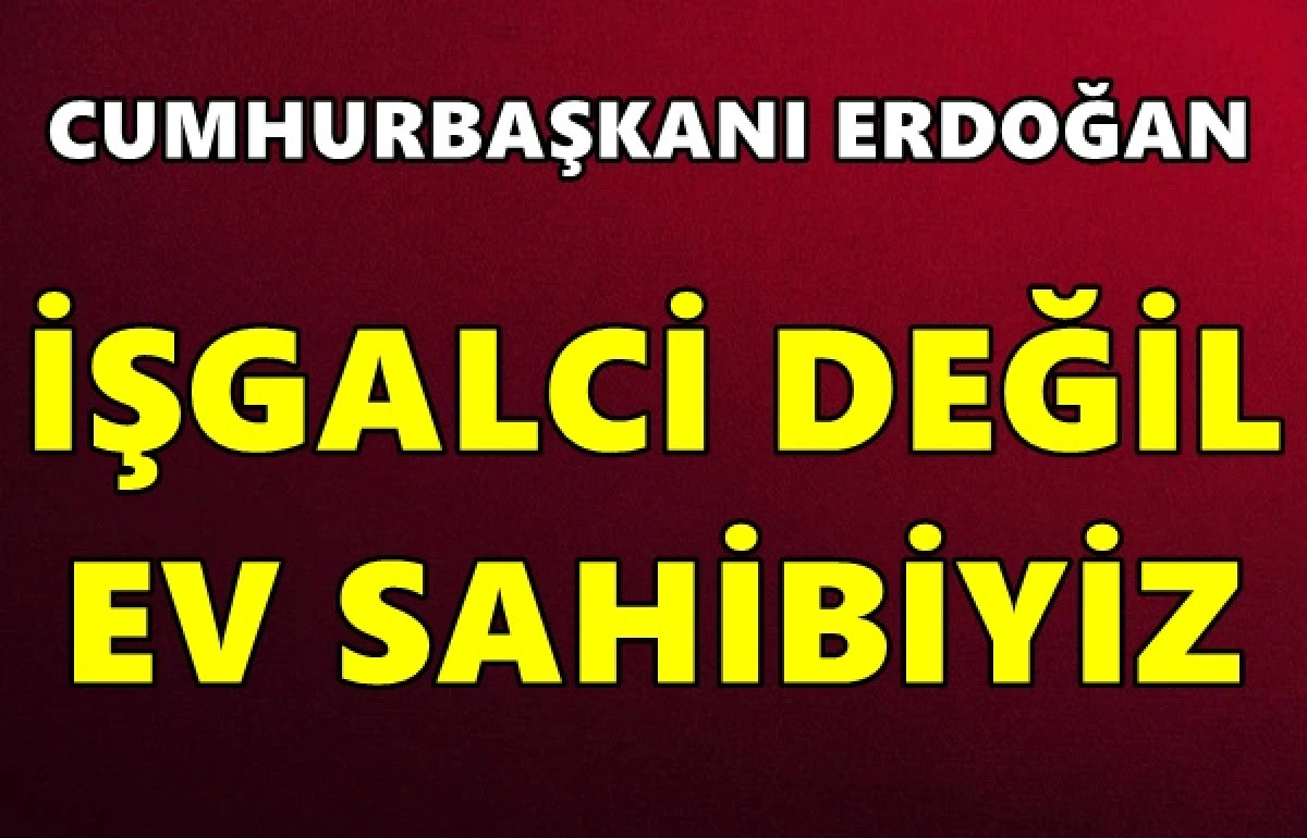 Cumhurbaşkanı Erdoğan'dan Netanyahu'ya tarih dersi: Biz işgalci değil, ev sahibiyiz