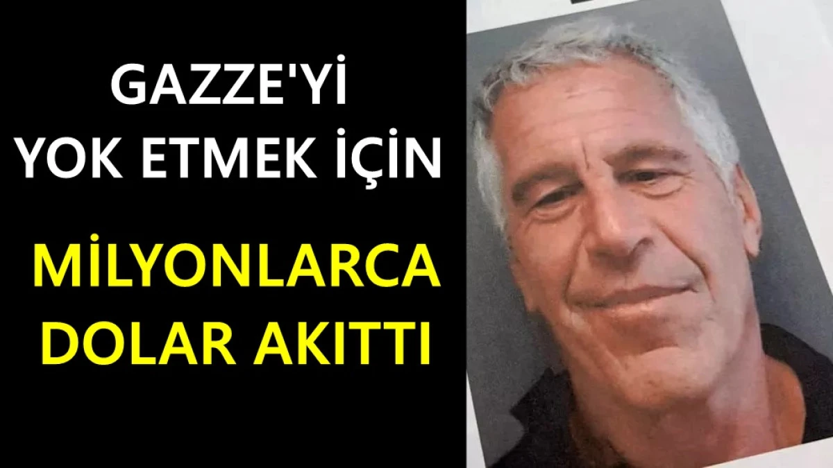 Gazze'yi yok etmek i&ccedil;in milyonlarca dolar akıttı! FBI, Epstein belgelerinde buldu!