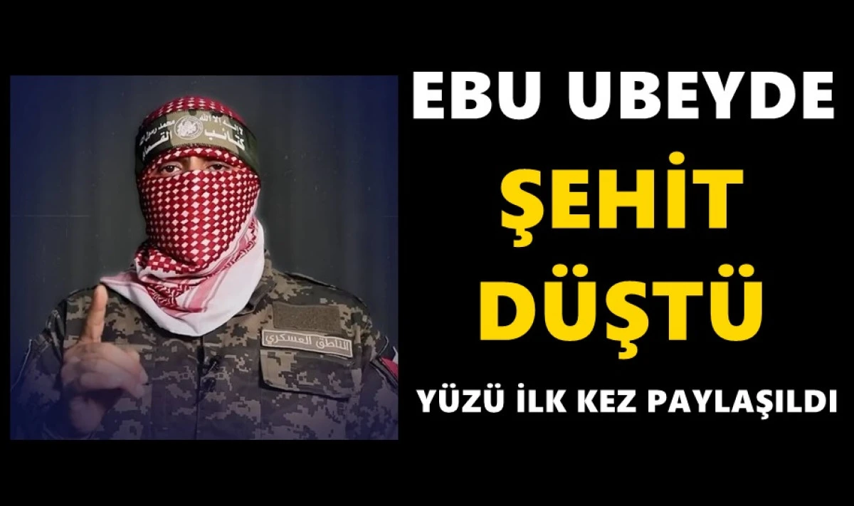 Hamas resmi olarak a&ccedil;ıkladı: Ebu Ubeyde şehit d&uuml;şt&uuml;