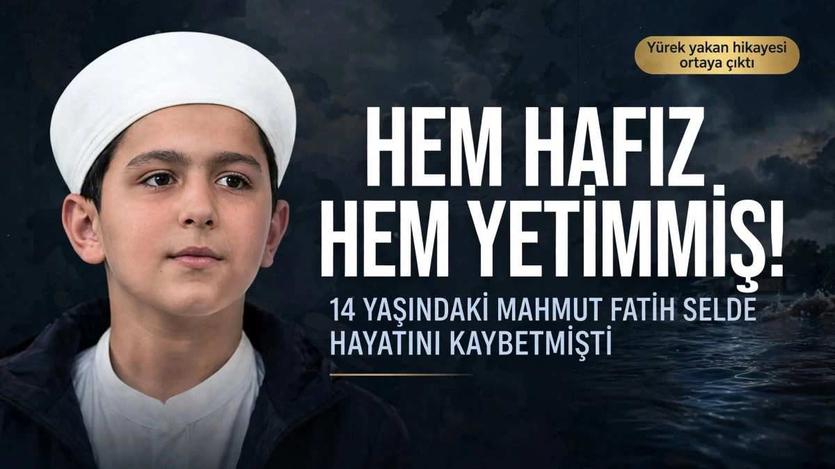 Hem hafız hem yetim! Sağanakta can veren 14 yaşındaki Mahmut'un hikayesi y&uuml;rek yaktı