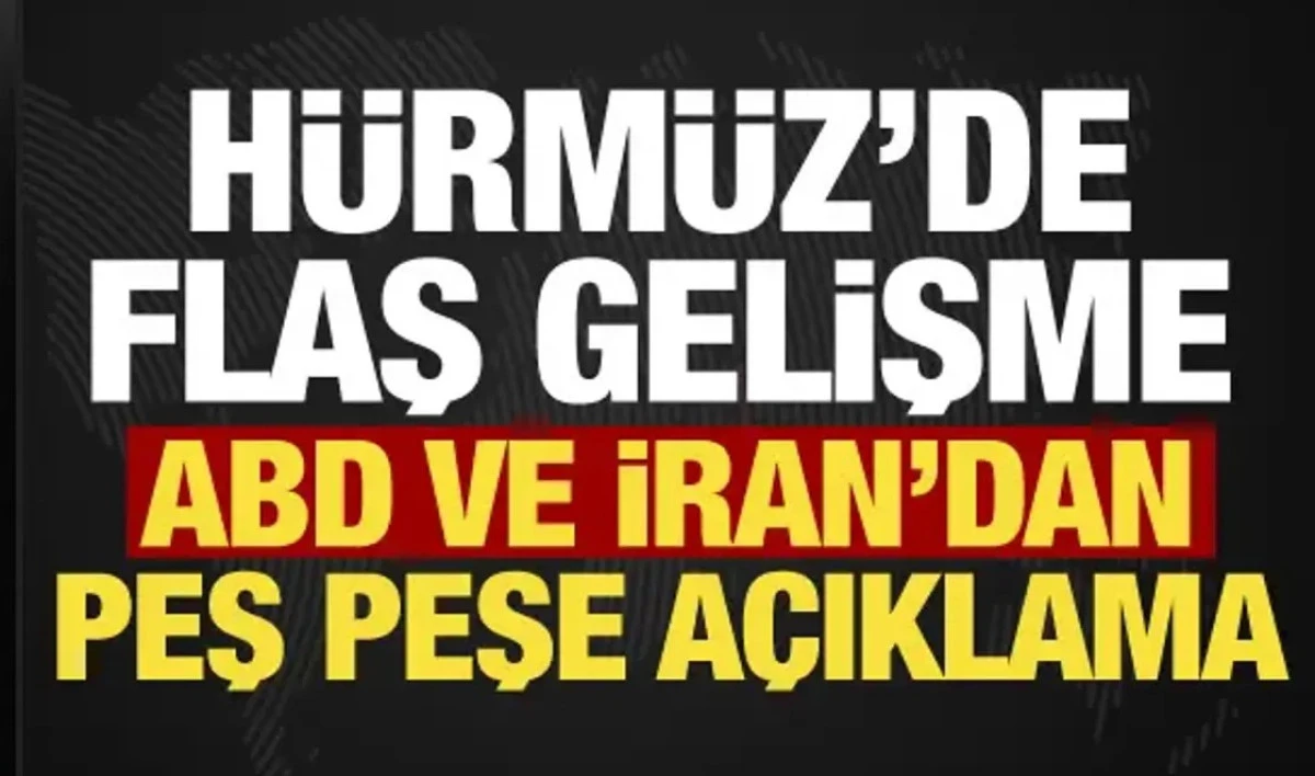 H&uuml;rm&uuml;z krizinde yeni gelişme! Yeniden kapatıldı, ABD'den dikkat &ccedil;eken mesaj