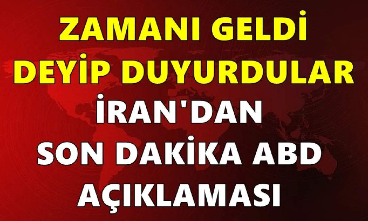 İran'dan son dakika ABD a&ccedil;ıklaması! "Zamanı geldi" deyip duyurdular! Ordu hareket ge&ccedil;ti
