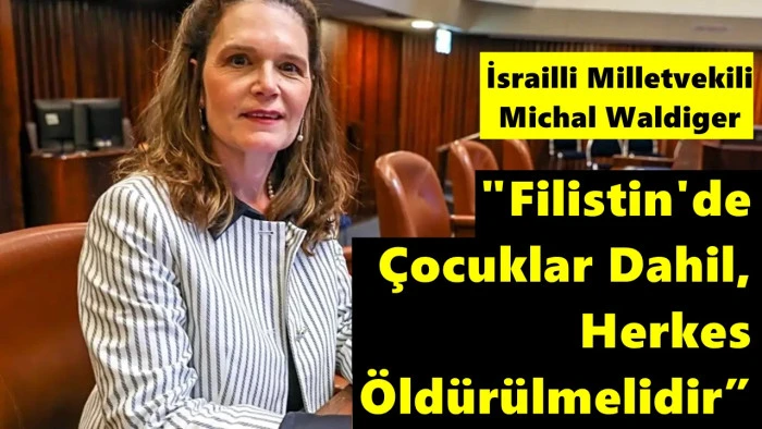 İsrailli Vekil hedef göstererek çocukların öldürülmesini savundu!