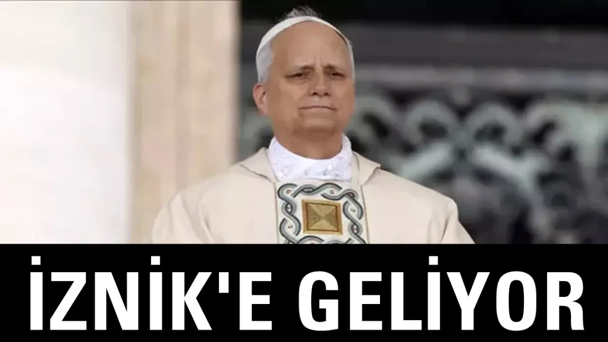 Papa'nın Bursa'ya geleceği tarih belli oldu!