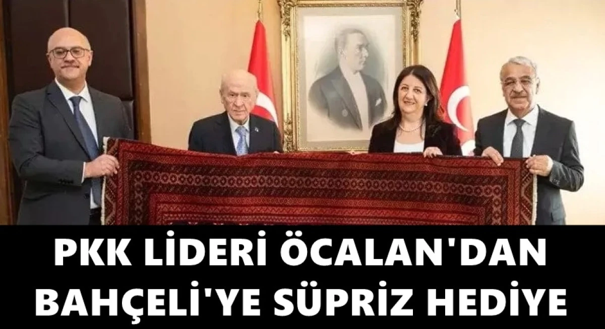 Ter&ouml;r &ouml;rg&uuml;t&uuml; PKK lideri &Ouml;calan&rsquo;dan Bah&ccedil;eli&rsquo;ye s&uuml;rpriz hediye!
