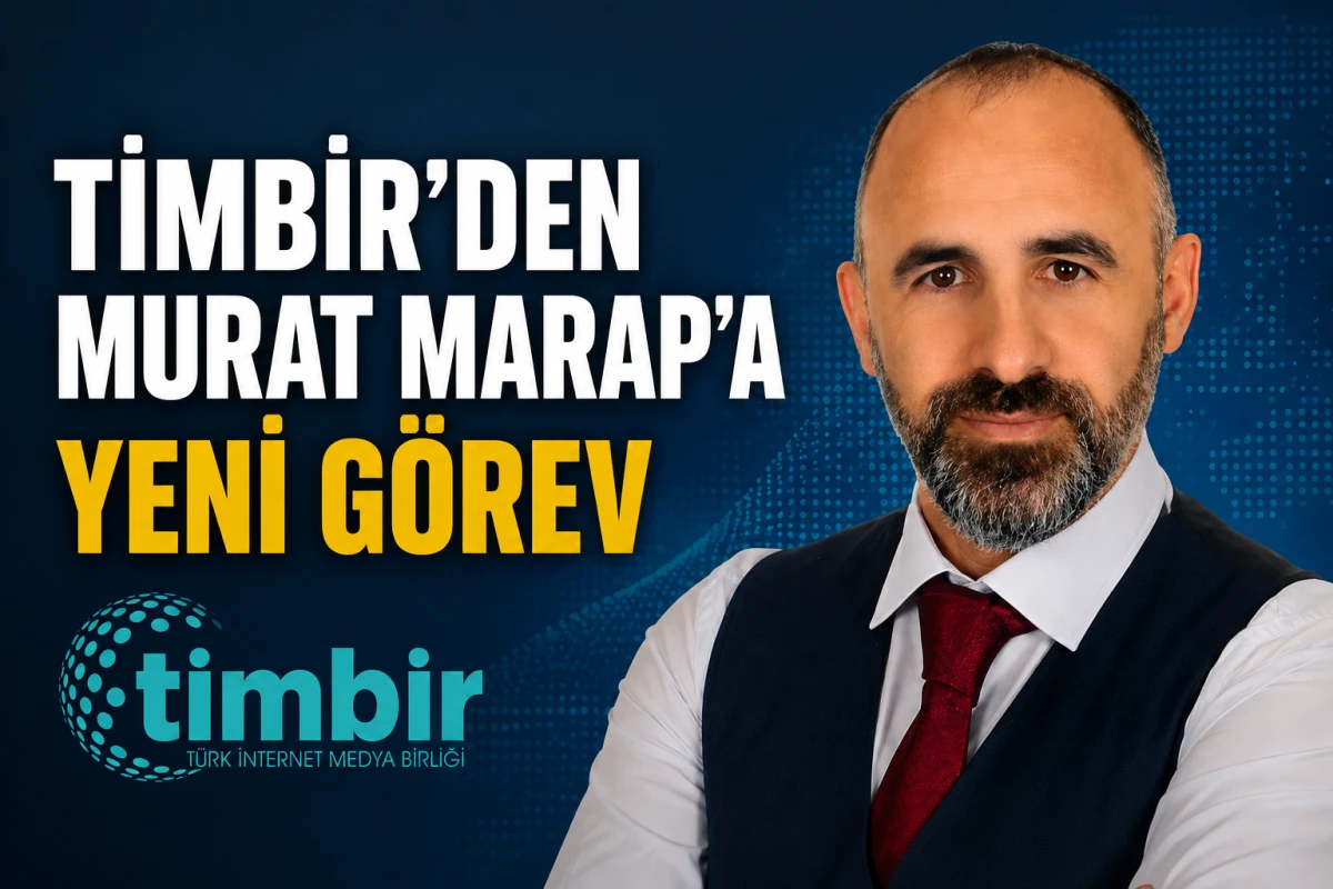 TİMBİR'DEN MURAT MARAP'A YENİ G&Ouml;REV