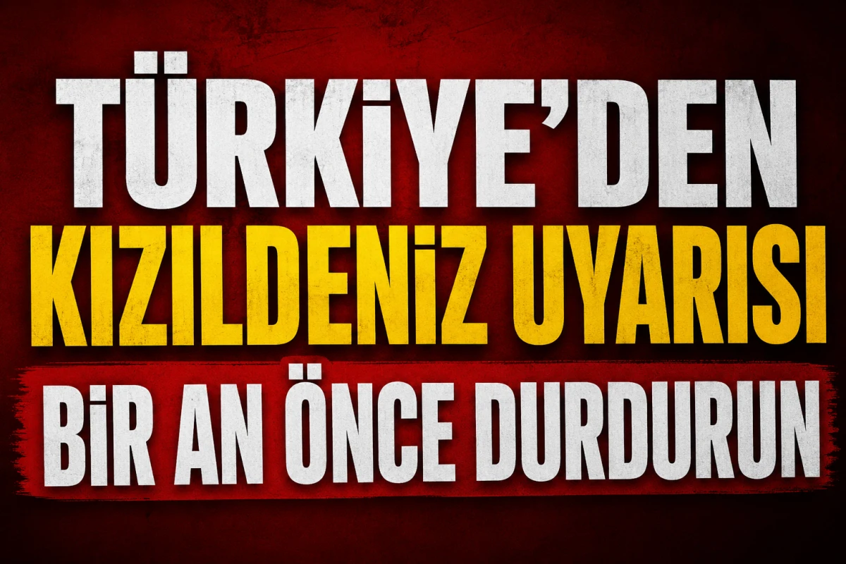 T&uuml;rkiye'den Husilere Sert Tepki: Suudi Arabistan'a Y&ouml;nelik Deniz Ablukası Tehditleri Kınandı