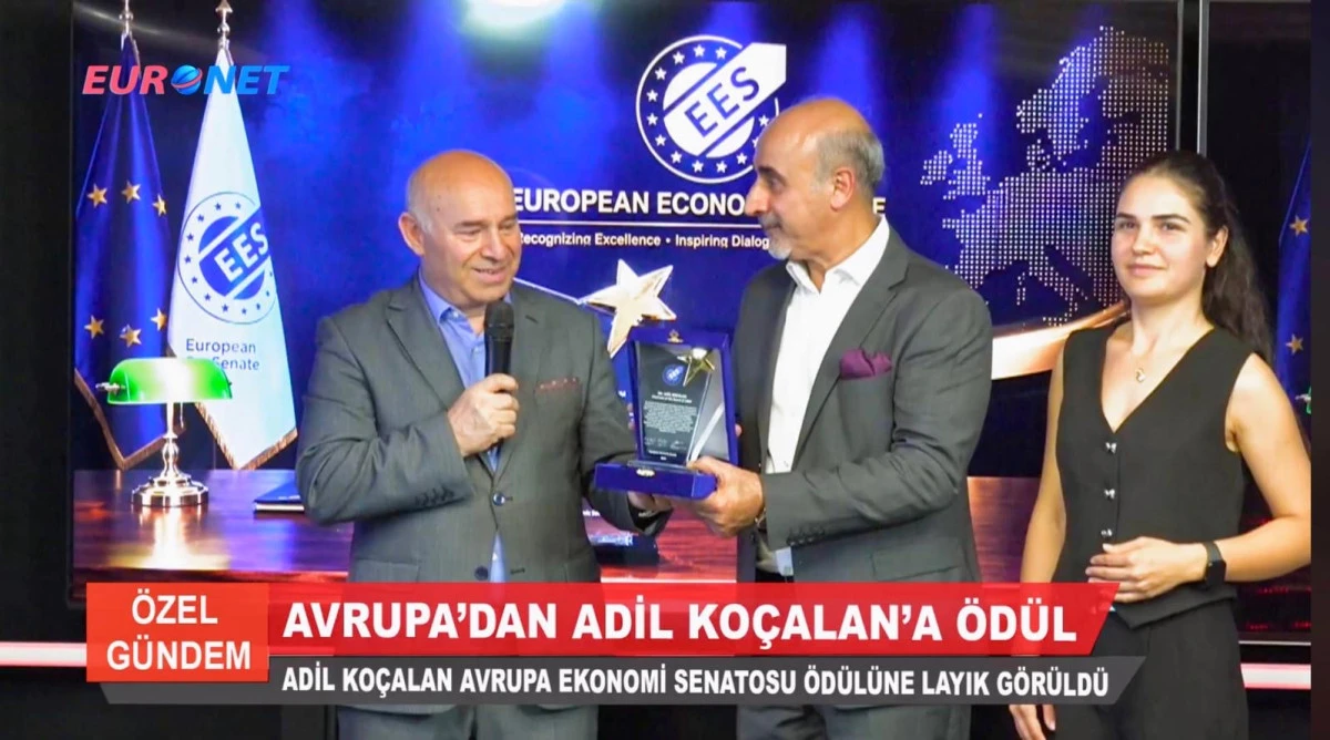 Adil Ko&ccedil;alan&rsquo;a Avrupa Ekonomi Senatosu&rsquo;ndan Uluslararası Başarı &Ouml;d&uuml;l&uuml;